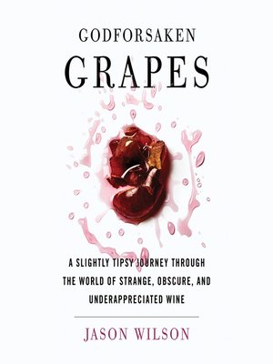 cover image of Godforsaken Grapes